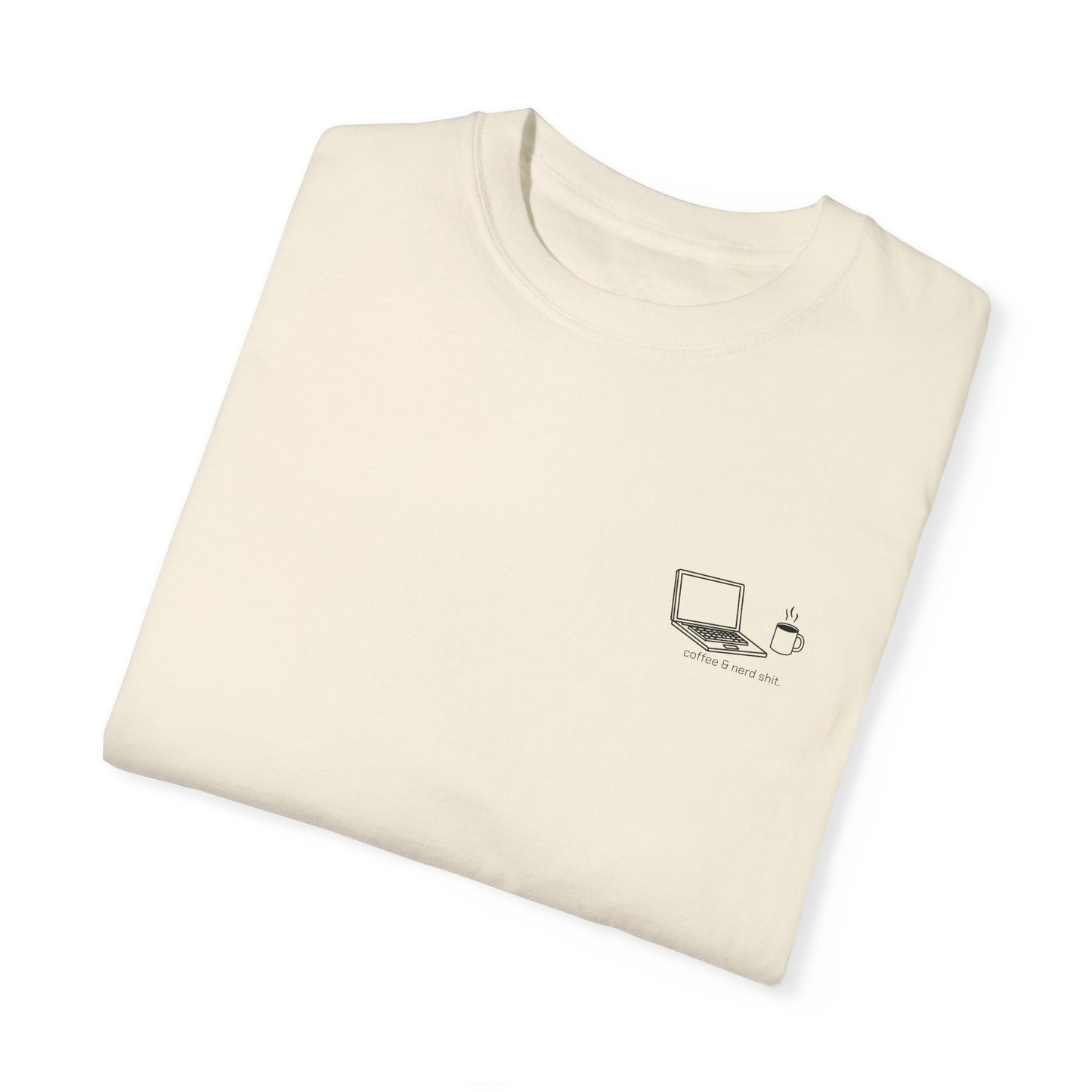 Minimal Coffee & Nerd Shit Tee
