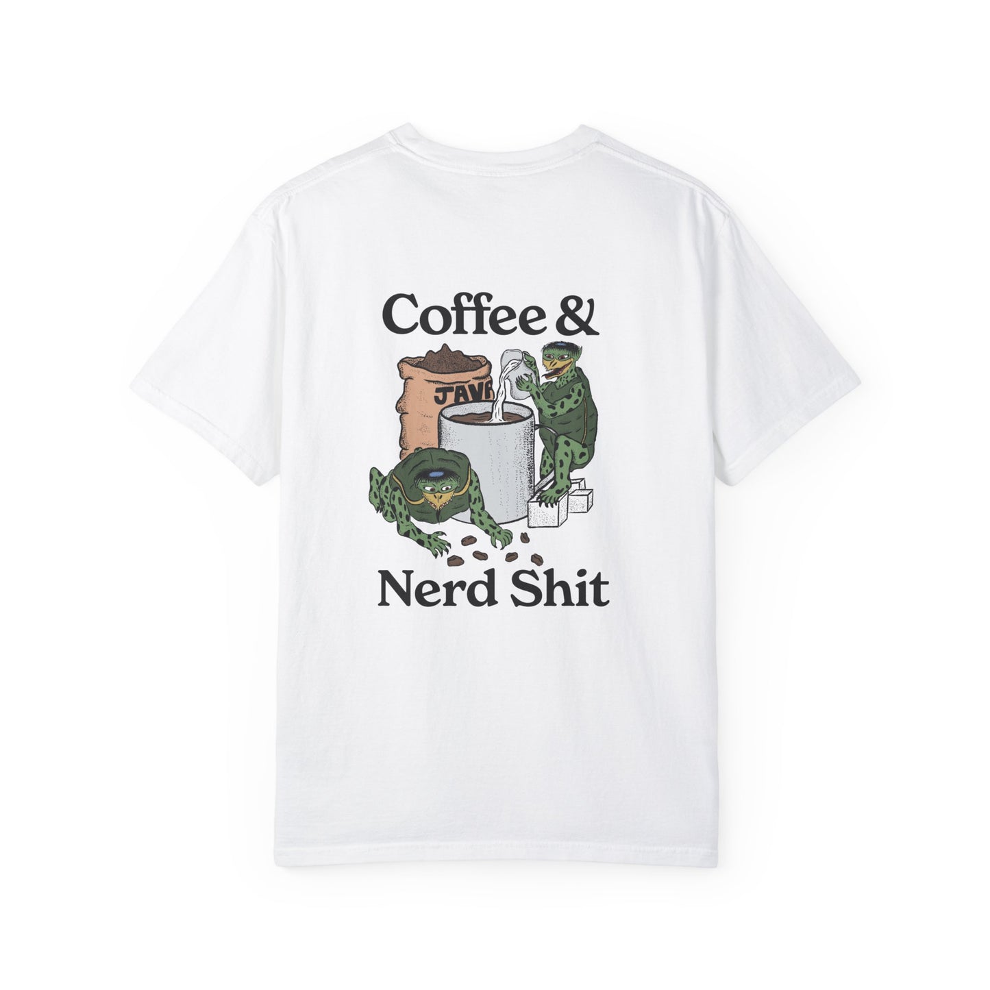 Coffee & Nerd Shit Tee [Back Print]